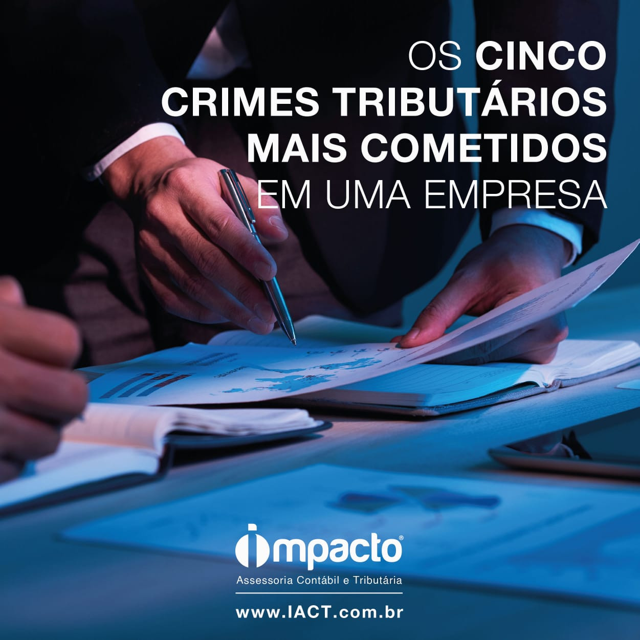Os cinco crimes tributários mais cometidos em uma empresa