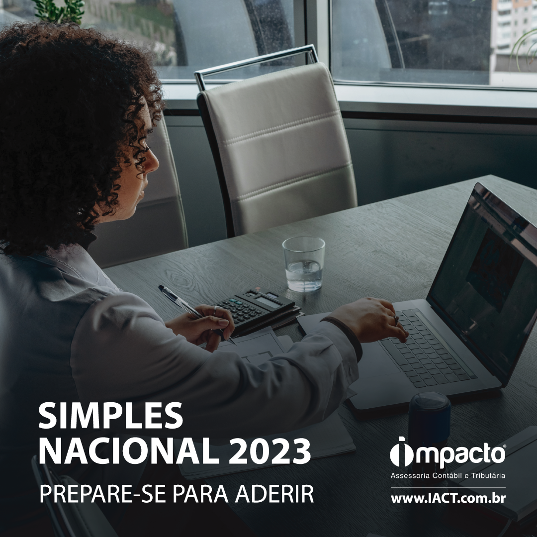 Simples Nacional 2023: confira o prazo para adesão ao sistema