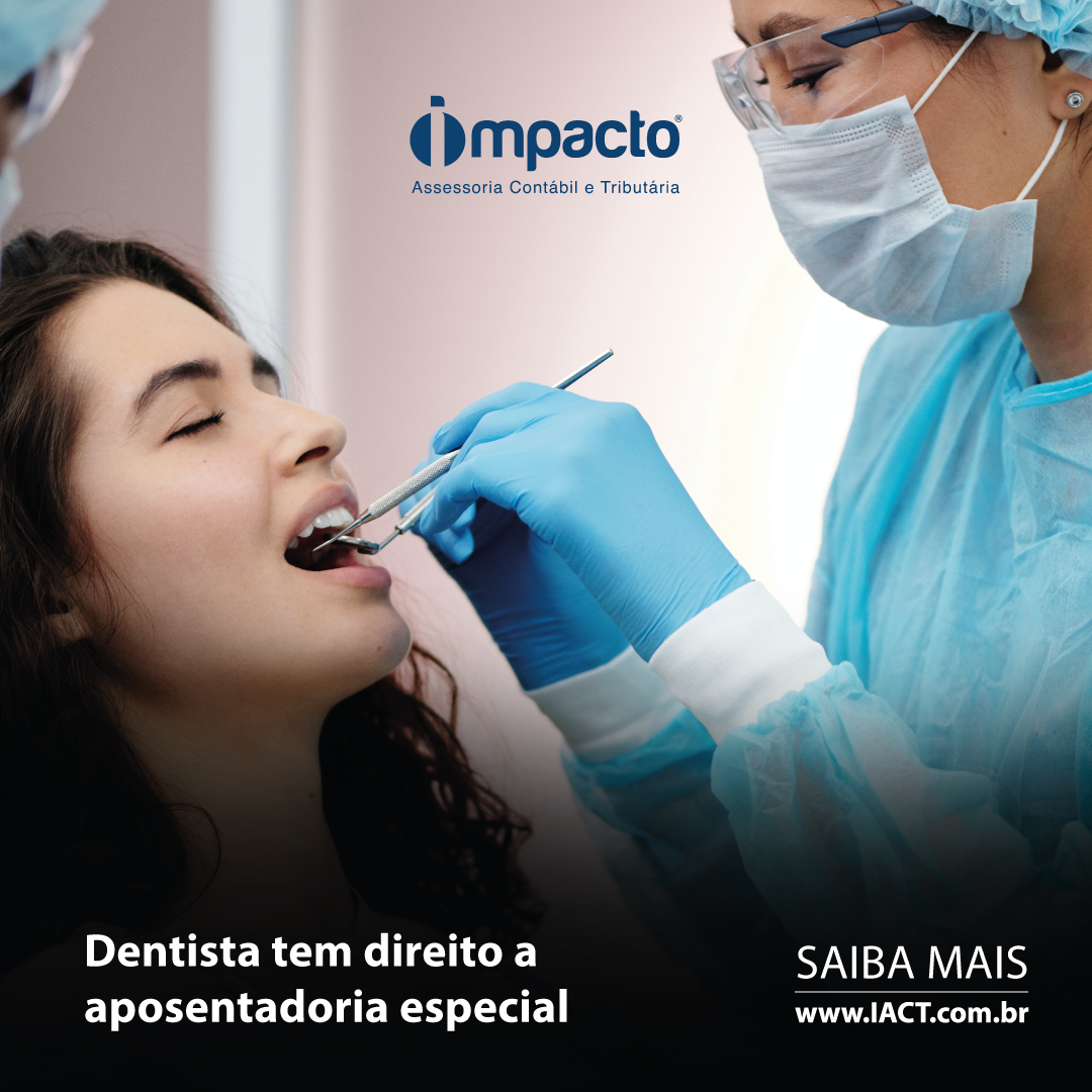 Você sabia que Dentista tem direito a aposentadoria especial?